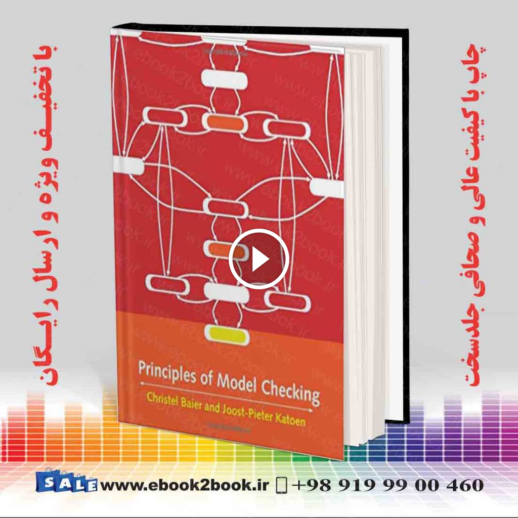 Principles of Model Checking (The MIT Press)