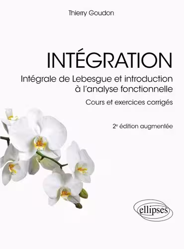 خرید و دانلود نسخه کامل کتاب Intégration : Intégrale de Lebesgue et introduction à l’analyse fonctionnelle