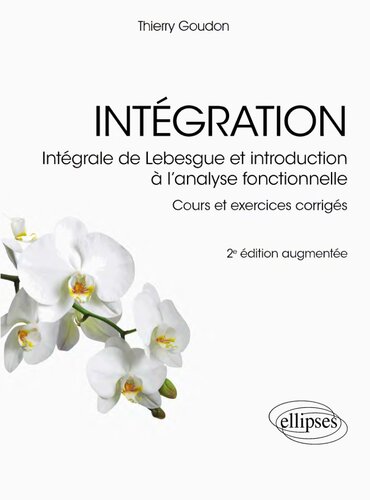 خرید و دانلود نسخه کامل کتاب Intégration : Intégrale de Lebesgue et introduction à l’analyse fonctionnelle