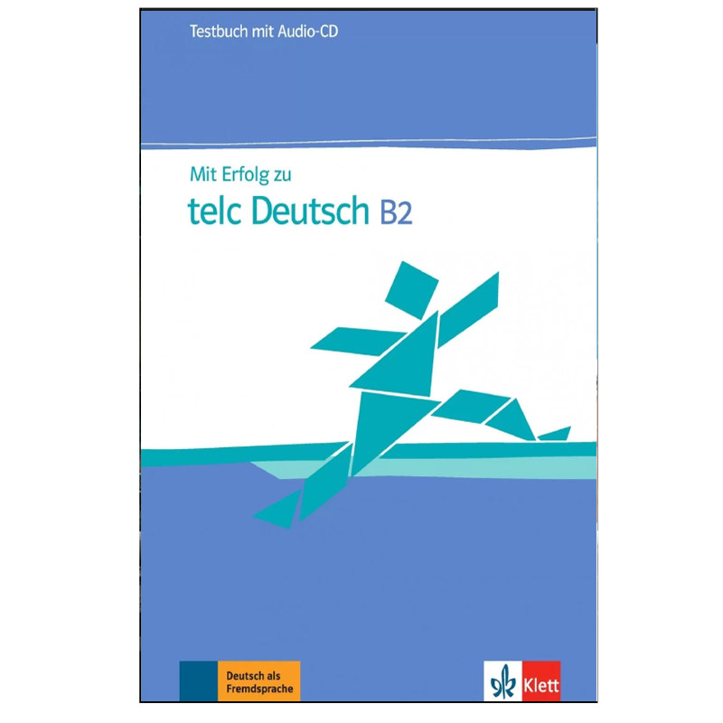 کتاب Testbuch Mit Erfolg Telc Deutsch B2 اثر جمعی از نویسندگان انتشارات KLEETT.DE
