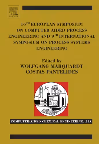 خرید و دانلود نسخه کامل کتاب 16th European Symposium on Computer Aided Process Engineering and 9th International Symposium on Process Systems Engineering