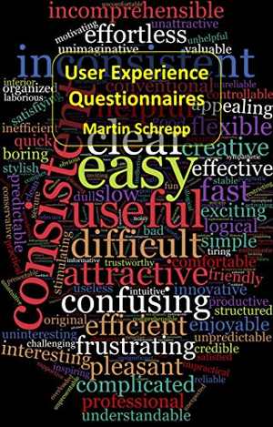 [MOBI] دانلود کتاب User Experience Questionnaires - How to use questionnaires to measure the user experience of your products, 2021