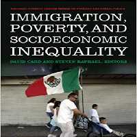خرید و دانلود نسخه کامل کتاب Immigration, Poverty, and Socioeconomic Inequality (National Poverty Center Series on Poverty and Public Policy)