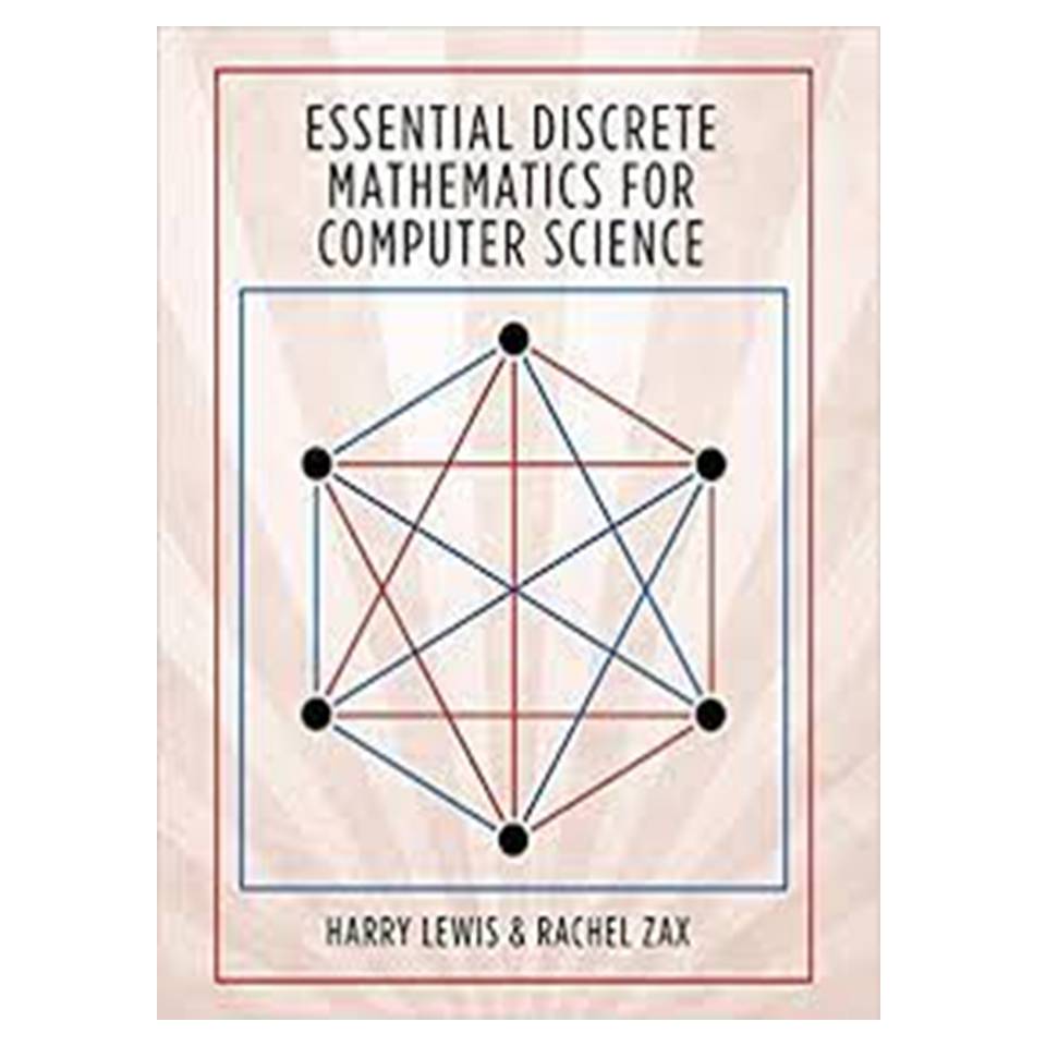 کتاب Essential discrete mathematics for computer science اثر Lewis HARRY and Zax R انتشارات مؤلفین طلایی