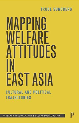 خرید و دانلود نسخه کامل کتاب Mapping Welfare Attitudes in East Asia: Cultural and Political Trajectories - Pdf