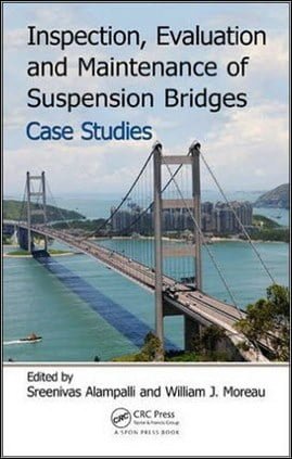 󾕇 Alampalli S., Inspection, Evaluation and Maintenance of Suspension Bridges Case Studies, 2016 - دانلود کتاب های دانشگاهی