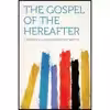 کتاب The Gospel of the Hereafter اثر J. Paterson Smyth انتشارات HardPress Publishing