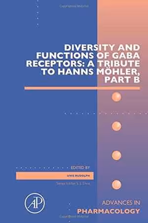[PDF] دانلود کتاب Diversity And Functions Of Gaba Receptors - A Tribute To Hanns MöHler. Part B, 2015