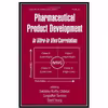 کتاب Pharmaceutical Product Development: In Vitro-In Vivo Correlation اثر جمعی از نویسندگان انتشارات مؤلفین طلایی
