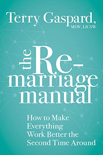خرید و دانلود نسخه کامل کتاب The Remarriage Manual: How to Make Everything Work Better the Second Time Around [2020] -   pdf