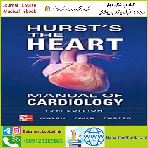 Hurst's the Heart Manual of Cardiology TRUE PDF price 1€ - کتاب پزشکی بهار
