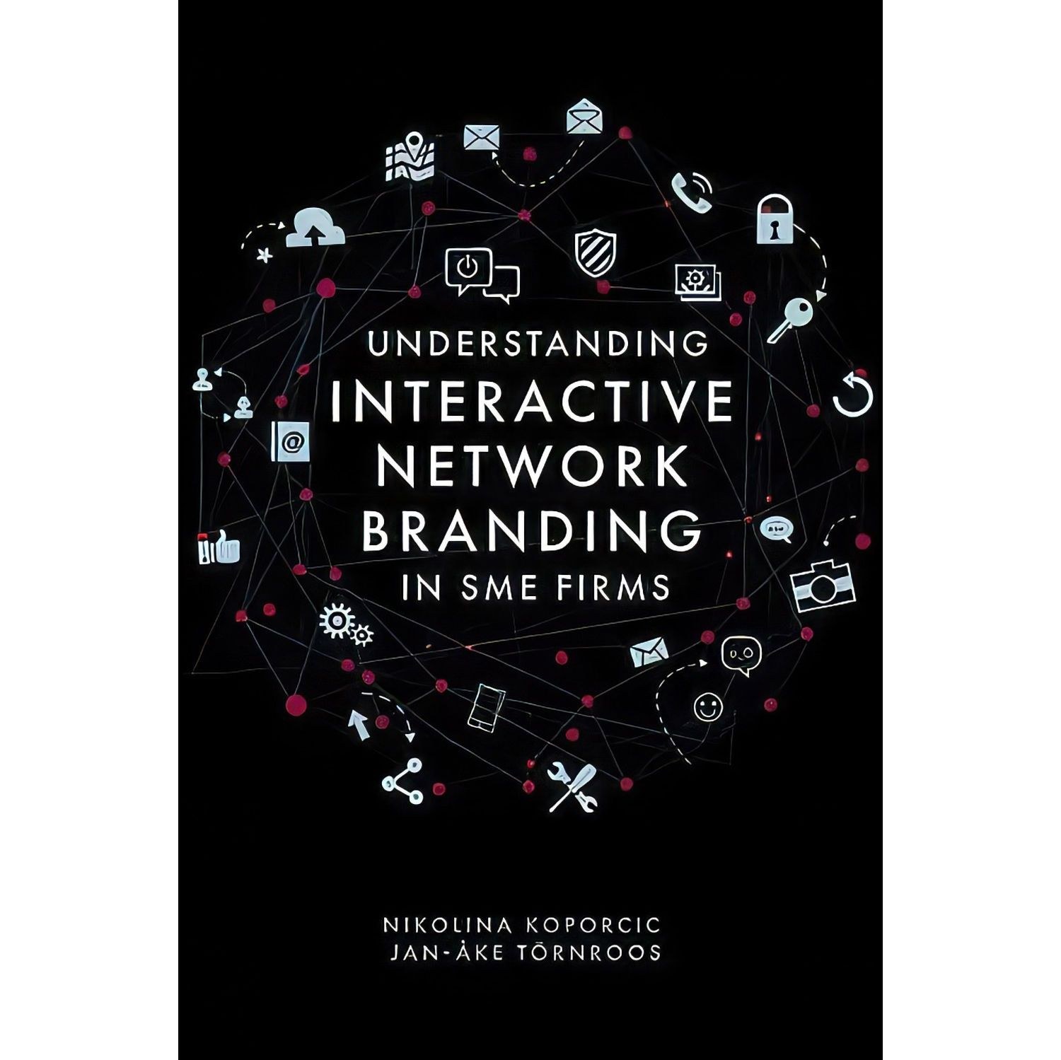 کتاب زبان اصلی Understanding Interactive Network Branding in Sme Firms