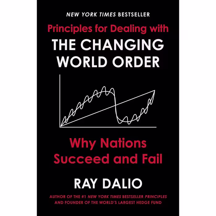 کتاب Principles for Dealing with the Changing World Orde اثر Ray Dalio انتشارات Avid Reader Press 