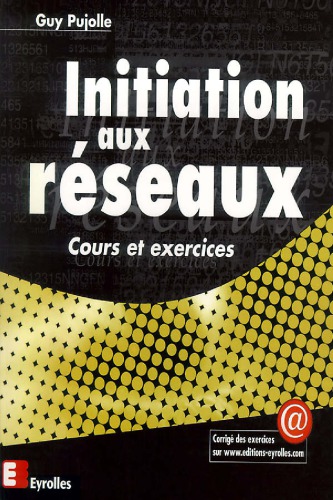 خرید و دانلود نسخه کامل کتاب Initiation aux réseaux : cours et exercices