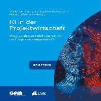 خرید و دانلود نسخه کامل کتاب KI in der Projektwirtschaft : Was verändert sich durch KI im Projektmanagement?