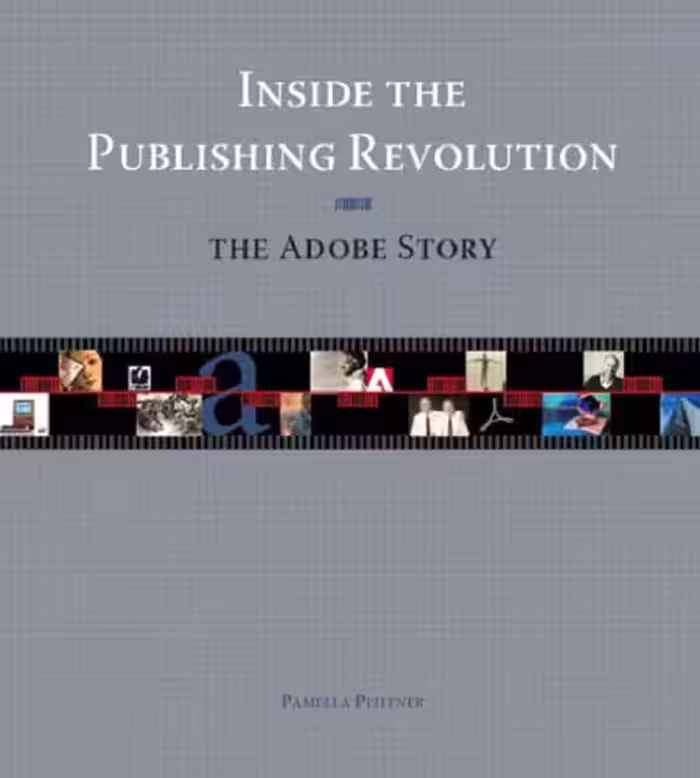 خرید و دانلود نسخه کامل کتاب Inside the Publishing Revolution: The Adobe Story