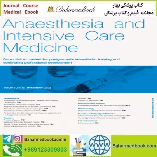 Anaesthesia &amp; Intensive Care Medicine Volume 24 Issue 1 to 12