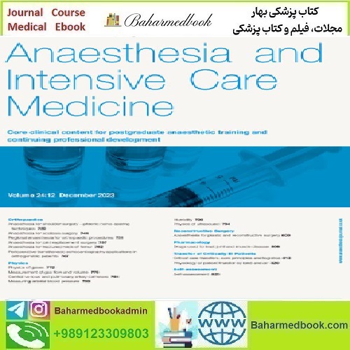 Anaesthesia & Intensive Care Medicine Volume 24 Issue 1 to 12