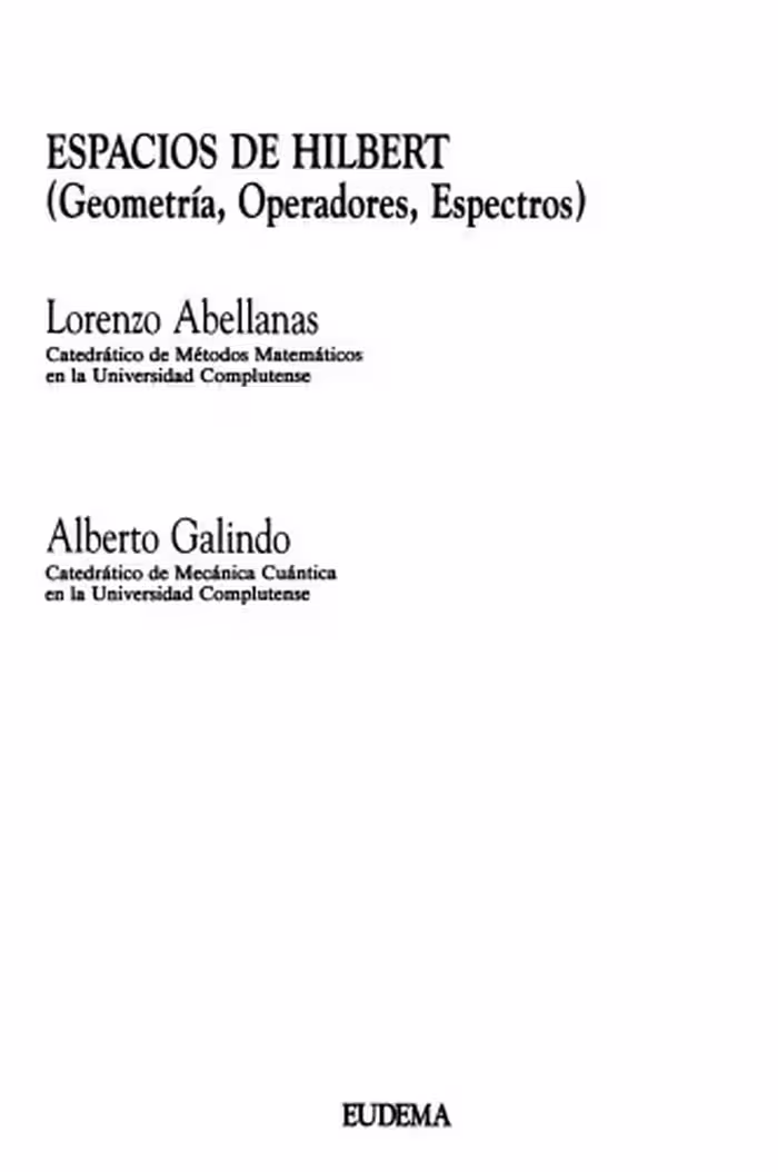 خرید و دانلود نسخه کامل کتاب Espacios de Hilbert : (geometría, operadores, espectros)