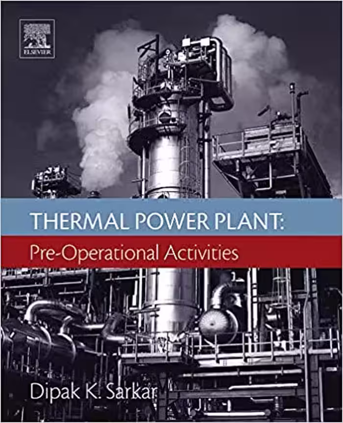 󾕇 دانلود کتاب Thermal Power Plant - Pre-Operational Activities, 2016 - دانلود کتاب های دانشگاهی