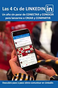 خرید و دانلود نسخه کامل کتاب LAS 4 Cs DE LINKEDIN: Un año sin parar de Conectar y Conocer, para lanzarme a Crear y Compartir (Spanish Edition) -   pdf