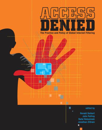 خرید و دانلود نسخه کامل کتاب Access Denied: The Practice and Policy of Global Internet Filtering
