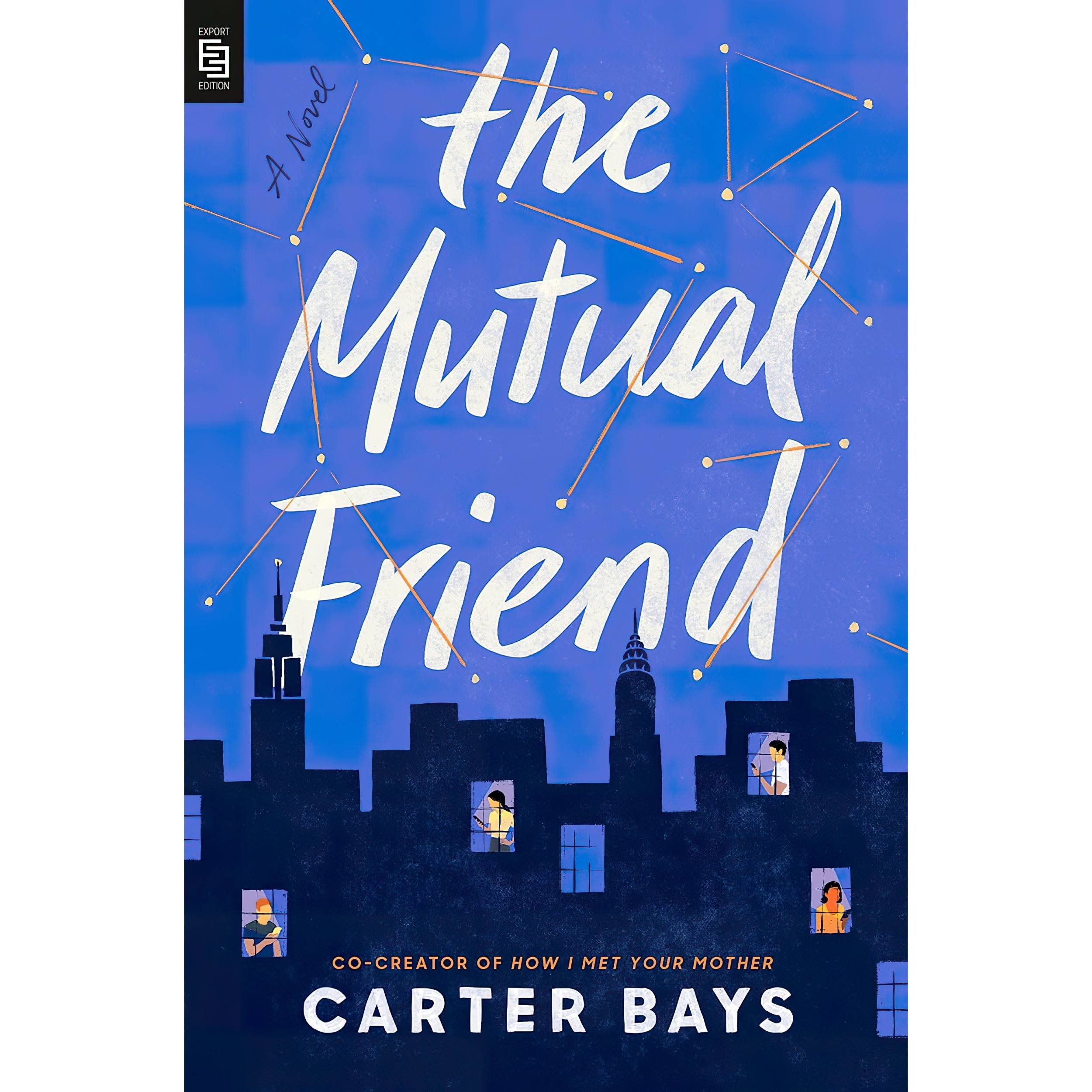 کتاب The Mutual Friend اثر Carter Bays انتشارات تازه ها