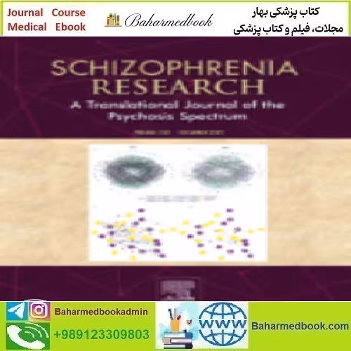 Schizophrenia Research Volume 239 to 250 2020 TRUE PDF
