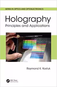 خرید و دانلود نسخه کامل کتاب Holography: Principles and Applications (Series in Optics and Optoelectronics)