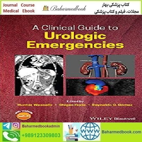 A Clinical Guide to Urologic Emergencies 2021 TRUE PDF price 1€ - کتاب پزشکی بهار