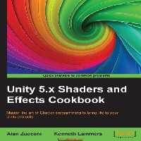 خرید و دانلود نسخه کامل کتاب Unity 5.x Shaders and Effects Cookbook