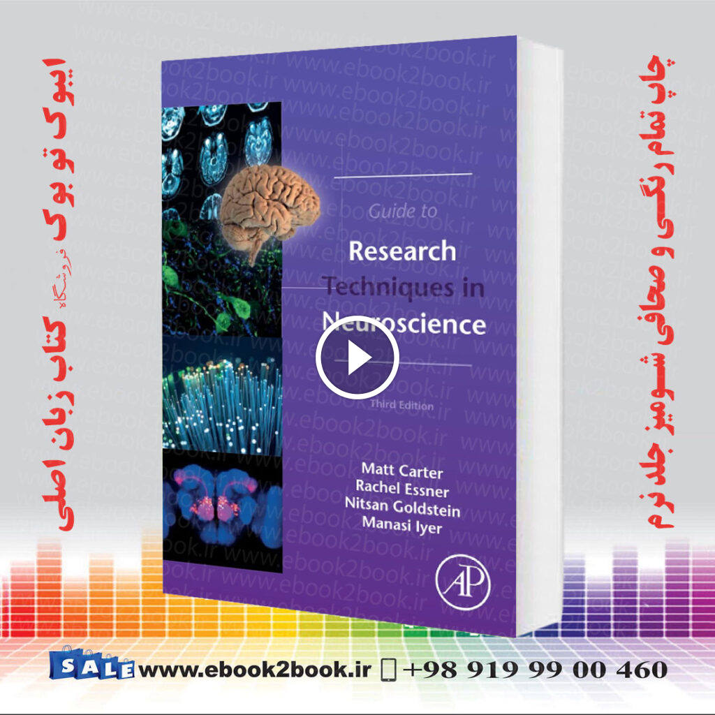 Guide to Research Techniques in Neuroscience 3rd Edition
