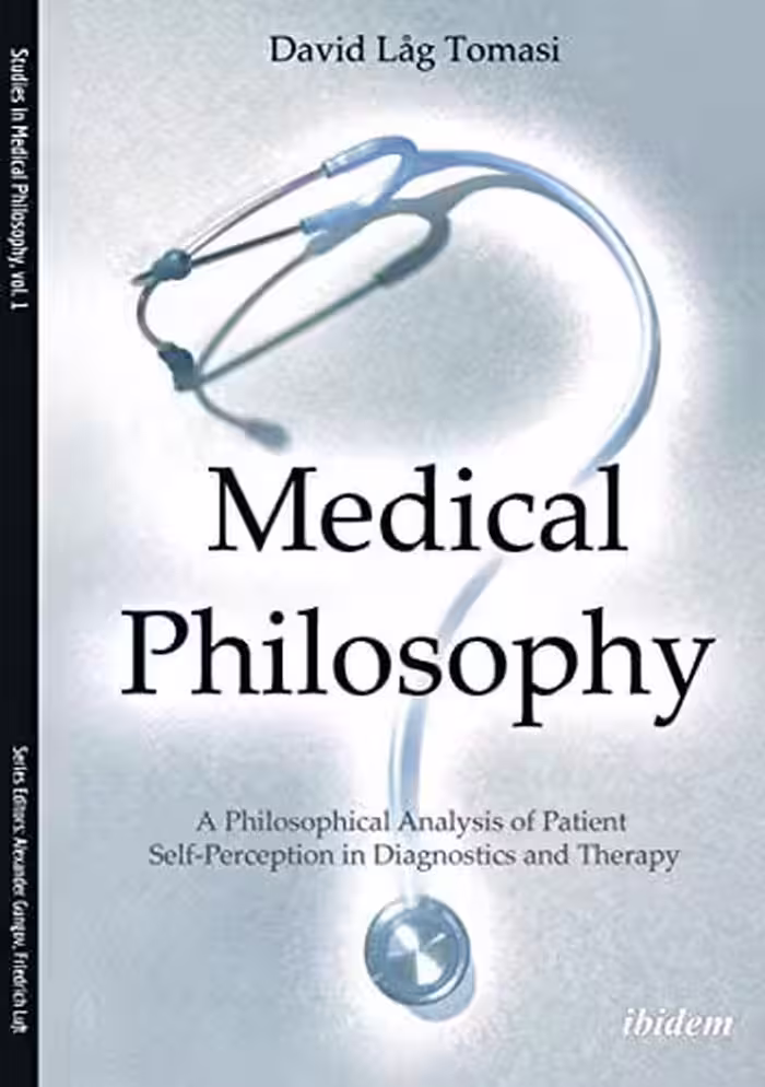 󾕇 دانلود کتاب Medical Philosophy - A Philosophical Analysis Of Patient Self-Perception In Diagnostics And Therapy, 2016 - دانلود کتاب های دانشگاهی