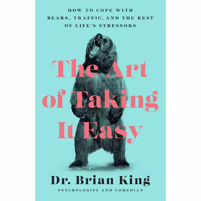 کتاب The Art of Taking It Easy اثر Brian King انتشارات Lightning Source Inc
