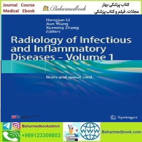 Radiology of Infectious and Inflammatory Diseases Volume 1 Brain