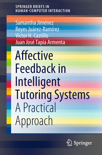 خرید و دانلود نسخه کامل کتاب Affective Feedback in Intelligent Tutoring Systems : A Practical Approach