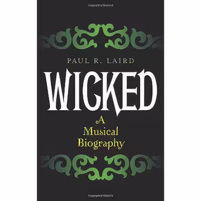 کتاب Wicked اثر Paul R. Laird انتشارات Scarecrow Press