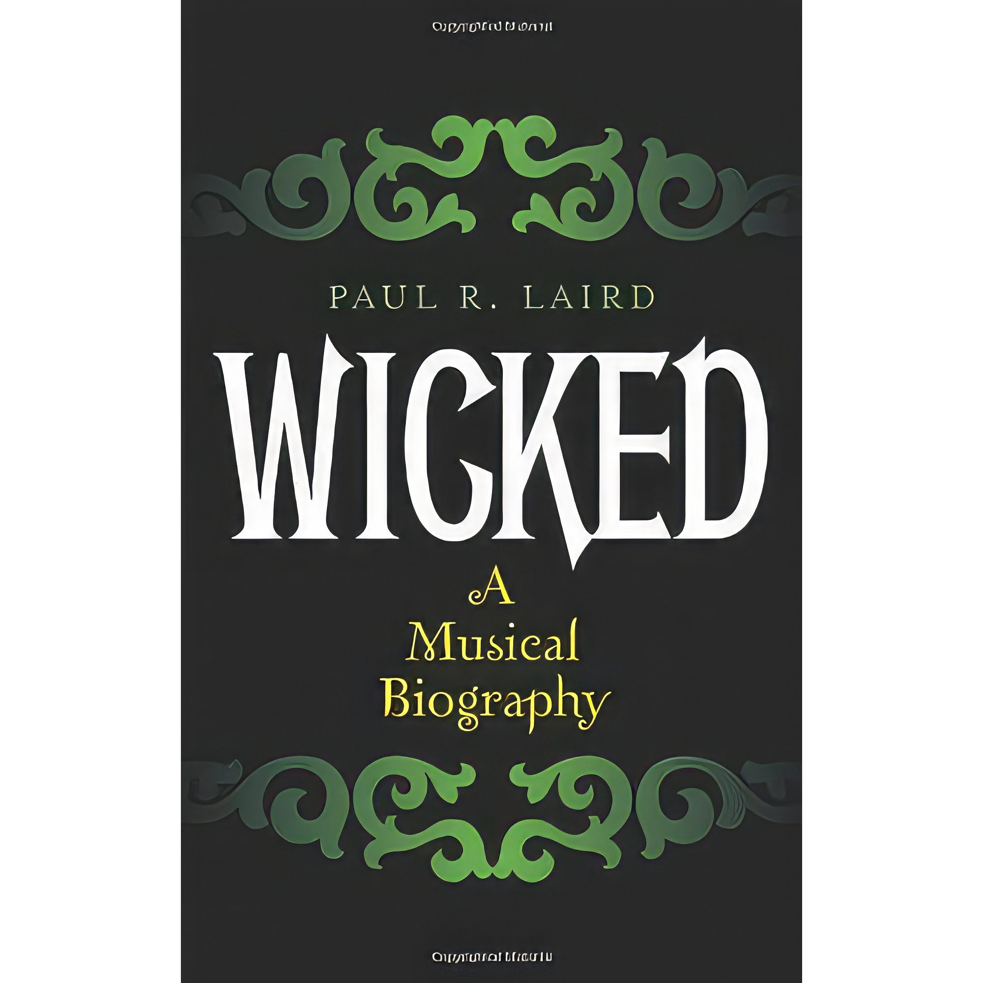 کتاب Wicked اثر Paul R Laird انتشارات Scarecrow Press