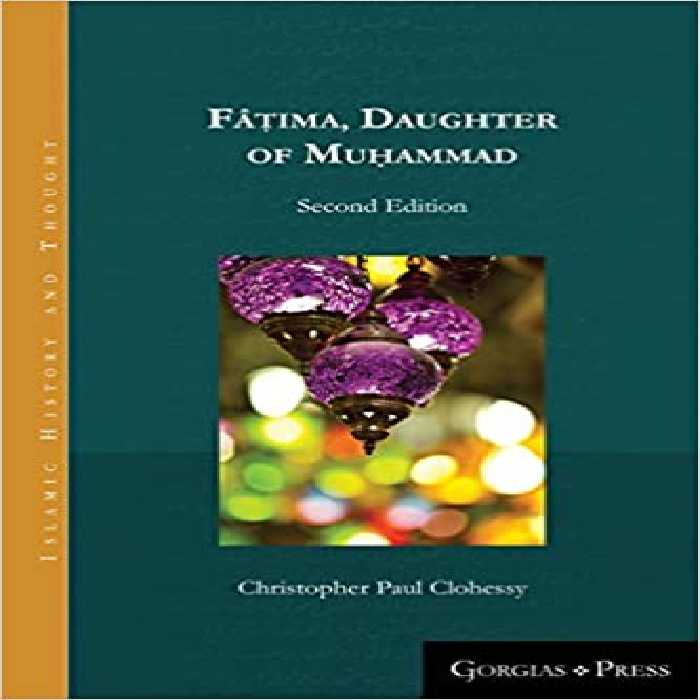 خرید و دانلود نسخه کامل کتاب Fatima, Daughter of Muhammad (2nd Edition) - Pdf