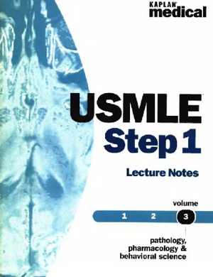 [DJVU] دانلود کتاب Kaplan Usmle Step 1 Lecture Notes - Pathology, Pharmacology And Behavioral Science, 2001