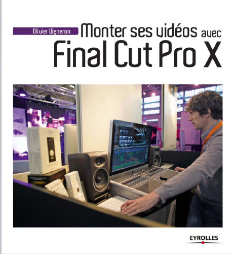 خرید و دانلود نسخه کامل کتاب Monter ses vidéos avec final cut pro x