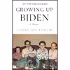 کتاب Growing Up Biden اثر Valerie Biden Owens انتشارات Celadon Books