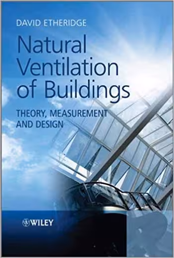 󾕇 دانلود کتاب Natural Ventilation of Buildings Theory Measurement and Design - دانلود کتاب های دانشگاهی
