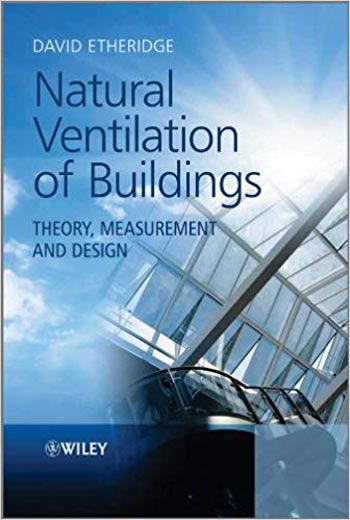󾕇 دانلود کتاب Natural Ventilation of Buildings Theory Measurement and Design - دانلود کتاب های دانشگاهی