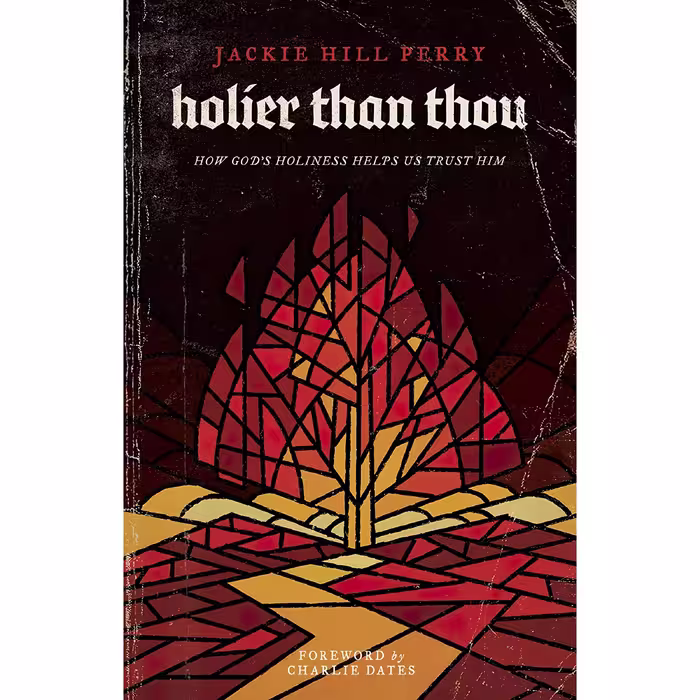 کتاب زبان اصلی Holier Than Thou اثر Jackie Hill Perry and Charlie Dates
