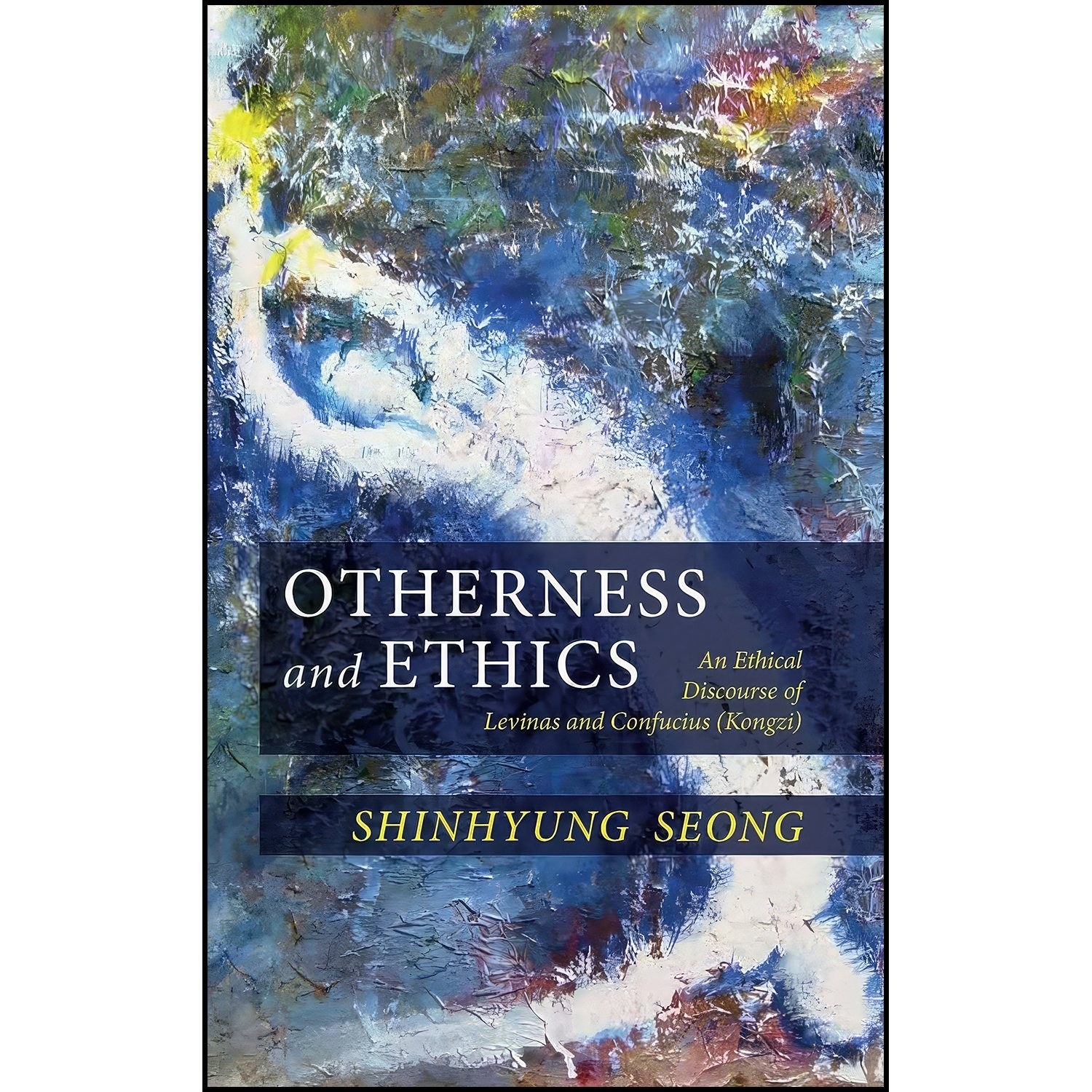 کتاب زبان اصلی Otherness and Ethics اثر ShinHyung Seong