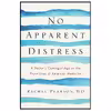 کتاب No Apparent Distress اثر Rachel Pearson انتشارات W. W. Norton &amp; Company