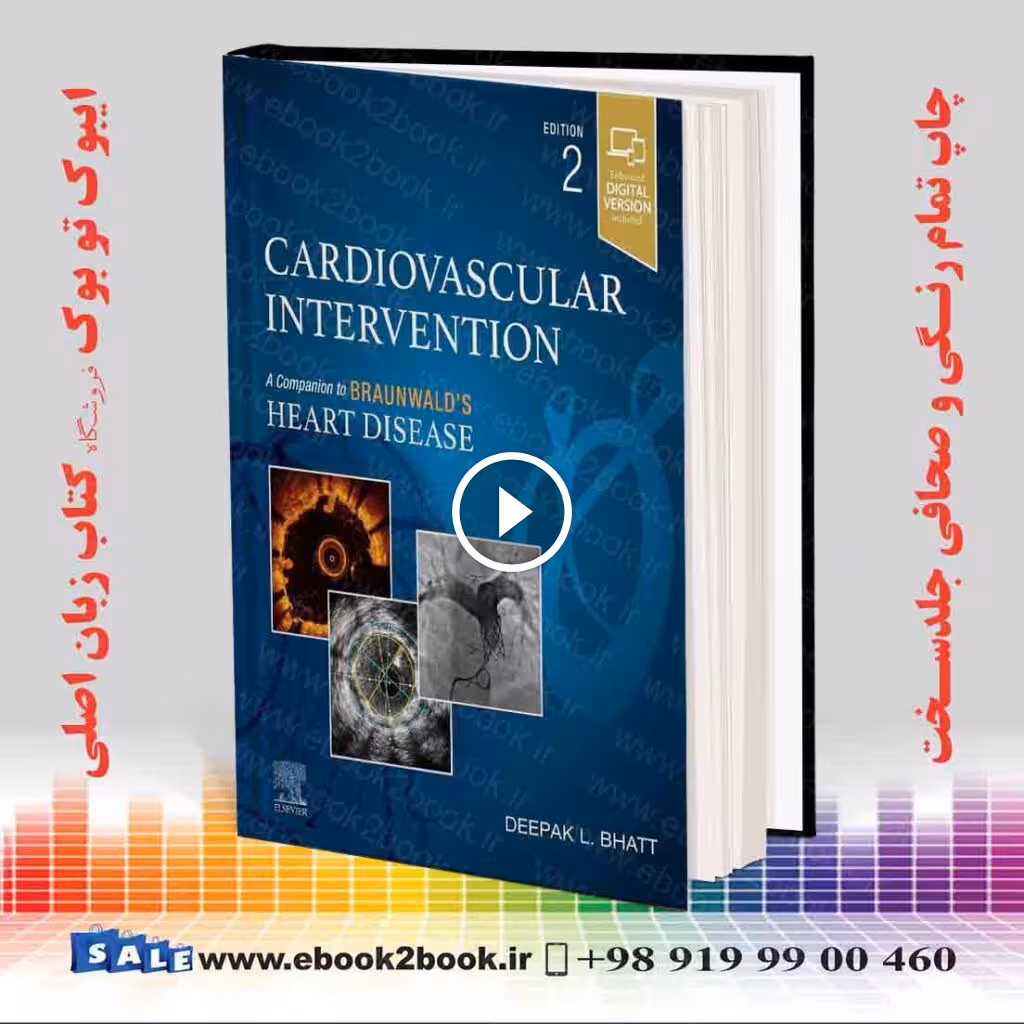 Cardiovascular Intervention: A Companion to Braunwald’s Heart Disease