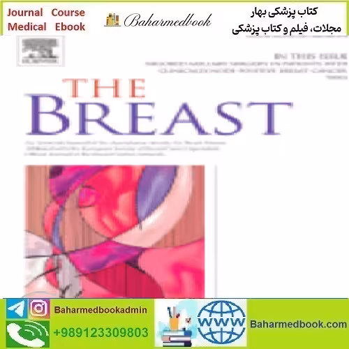 The Breast Volume 55 to 60 2021 TRUE PDF price 5€ - کتاب پزشکی بهار
