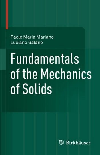  دانلود کتاب Mariano P. M., Fundamentals of the Mechanics of Solids, 2015 - دانلود کتاب های دانشگاهی
